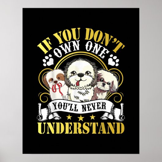 Als u één Shih Tzu Dog niet heeft Poster (Voorkant)