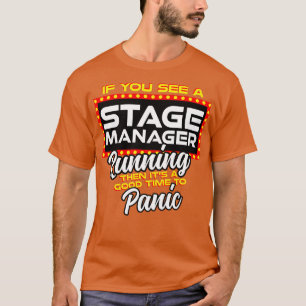 Als u een Stage Manager ziet lopen, is het een goe T-shirt