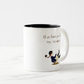 "Als u eerst herfst, probeer, probeer opnieuw." Pa Tweekleurige Koffiemok (Voorkant rechts)