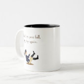 "Als u eerst herfst, probeer, probeer opnieuw." Pa Tweekleurige Koffiemok (Voorkant links)