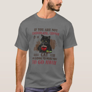 Als u geen chocolade koffie of kat hebt, ga dan we t-shirt