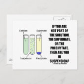 Als u geen deel van de oplossing suspensie (Humor) Briefkaart (Voorkant / Achterkant)