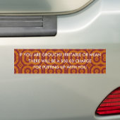 ALS U GROEI, ONROERBAAR OF BEDOELD BENT... BUMPERSTICKER (Op auto)