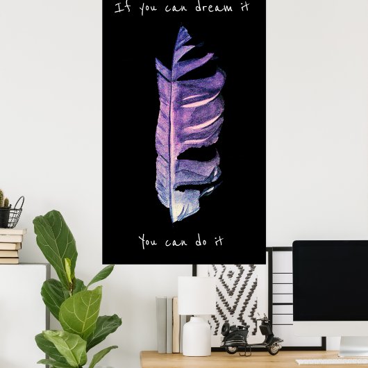 Als u het kunt dromen kunt u het veer citaat doen poster (Thuiskantoor)