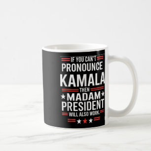 Als u Kamala niet kunt uitspreken, dan mevrouw Pre Koffiemok