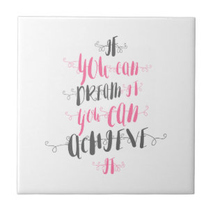Als-u-kunt-droom-het-u-kunt-bereikt-het Tegeltje