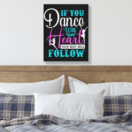 Als u met uw hart danst canvas afdruk (Insitu (Slaapkamer))