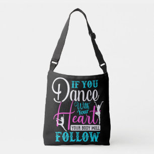 Als u met uw hart danst crossbody tas