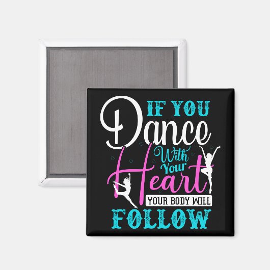 Als u met uw hart danst magneet (Voorkant / Achterkant)