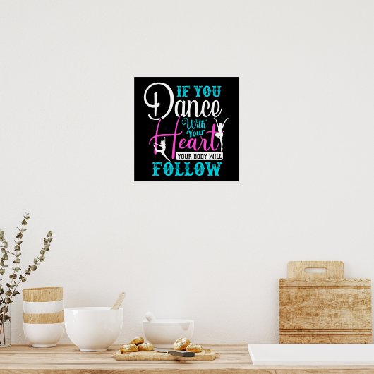 Als u met uw hart danst poster (Keuken)