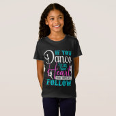 Als u met uw hart danst t-shirt (Voorkant volledig)