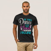 Als u met uw hart danst t-shirt (Voorkant volledig)