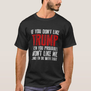 Als u niet van Trump anti-Biden US Pro Trump houdt T-shirt