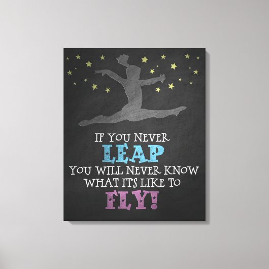 Als u nooit weglekt - Inspirerend gymnastiek Quote Canvas Afdruk (Voorkant)