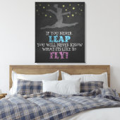 Als u nooit weglekt - Inspirerend gymnastiek Quote Canvas Afdruk (Insitu (Slaapkamer))