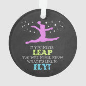 Als u nooit weglekt - Inspirerend gymnastiek Quote Ornament (achterkant)