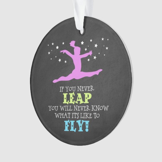Als u nooit weglekt - Inspirerend gymnastiek Quote Ornament (voorkant)