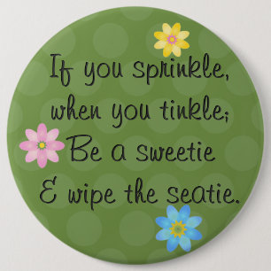 Als u spuugt, wanneer u knuffelt; Wees een liefje Ronde Button 6,0 Cm