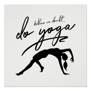 Als u twijfels hebt, doet u de aangepaste Yoga-ach Perfect Poster