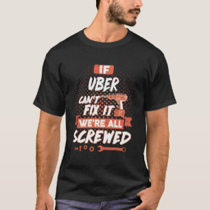 Als UBER het niet kan oplossen, zijn we allemaal g T-shirt