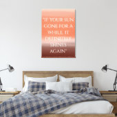 "ALS UW ZON EEN TIJD GAAT." | INSPIREREND CANVAS AFDRUK (Insitu (Slaapkamer))