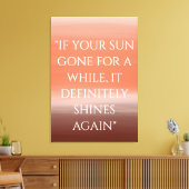 "ALS UW ZON EEN TIJD GAAT." | INSPIREREND CANVAS AFDRUK (Insitu (Woonkamer))