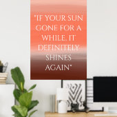 "ALS UW ZON EEN TIJD GAAT." | INSPIREREND POSTER (Thuiskantoor)