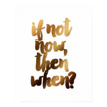 "Als vandaag niet toen"borstel Motivatie Citaat