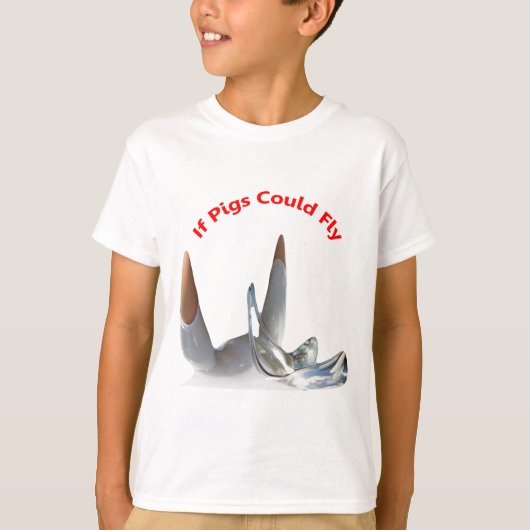 Als varkens kunnen vliegen t-shirt (Voorkant)