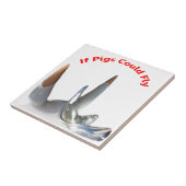 Als varkens kunnen vliegen tegeltje (Zijkant)