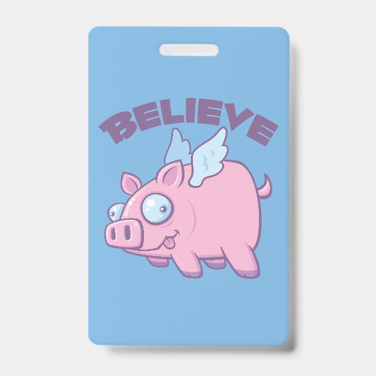Als Varkens Vliegen Geloof het Onmogelijke Badge (Voorzijde)