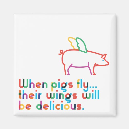 Als varkens vliegen... Magneet (Voorkant)