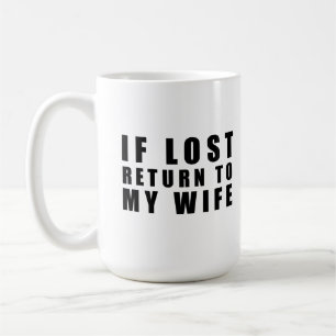 Als verloren terug naar mijn vrouw koffiemok