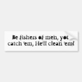Als vissers van mannen, als je ze vangt, zal hij z bumpersticker (Voorkant)