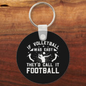 Als Volleybal gemakkelijk was, zouden ze het Footb Sleutelhanger (Voorkant)