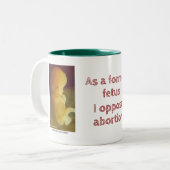 Als voormalig foetus ben ik tegen abortus tweekleurige koffiemok (Voorkant links)
