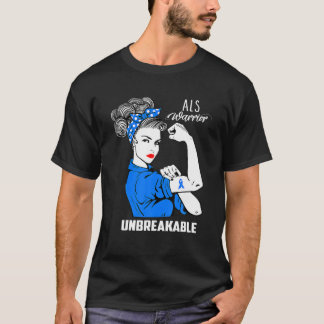 ALS Warrior Unbreakable ALS Awareness Gift T-shirt