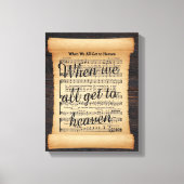 Als we allemaal naar de hemel gaan, gestrekte canv canvas afdruk (Voorkant)