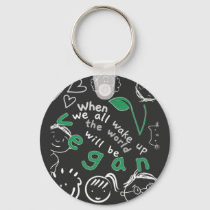 Als we allemaal wakker worden - Vegan Key Ring Sleutelhanger