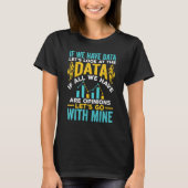 Als we data scientist data science data analyses h t-shirt (Voorkant)