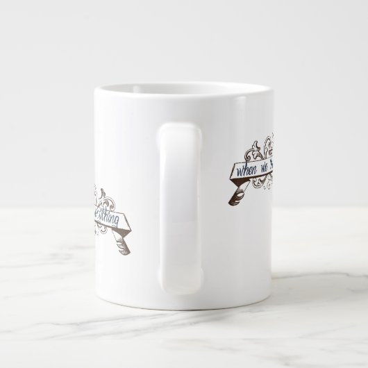 Als we elkaar hebben hebben we alles wat geiten grote koffiekop (Achterkant)