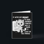 Als we geen late-night snacks zouden mogen hebben kaart<br><div class="desc">Als we geen late-night snacks zouden mogen hebben</div>