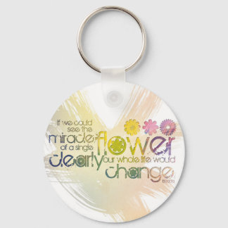 Als we het wonder van een enkele bloem kunnen zien sleutelhanger