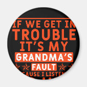 als we in de problemen komen , is dat de schuld va magneet (Voorkant)