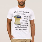 Als we klaar zijn met het consumeren van onze were t-shirt (Voorkant)