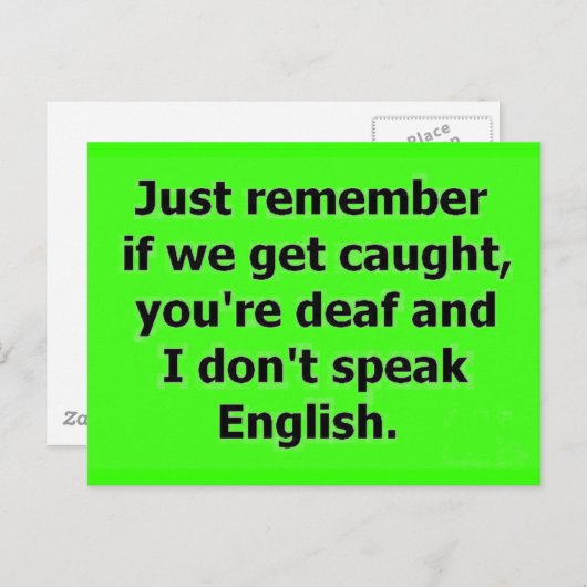 ALS WE KOMEN DAT JE DEAF BENT EN IK SPREEK NIET. BRIEFKAART (Voorkant / Achterkant)