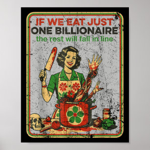 Als we maar één miljardair eten, zal de rest Herfs Poster