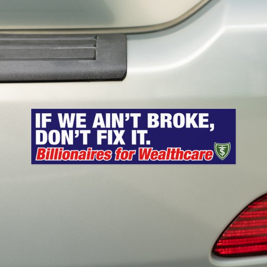 ALS WE NIET BROKEN, DOE HET DAN NIET. BUMPERSTICKER (Op auto)