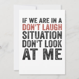 Als we op een Don't Laugh Situation staan, kijk da Kaart