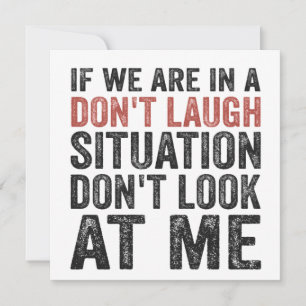 Als we op een Don't Laugh Situation staan, kijk da Kaart